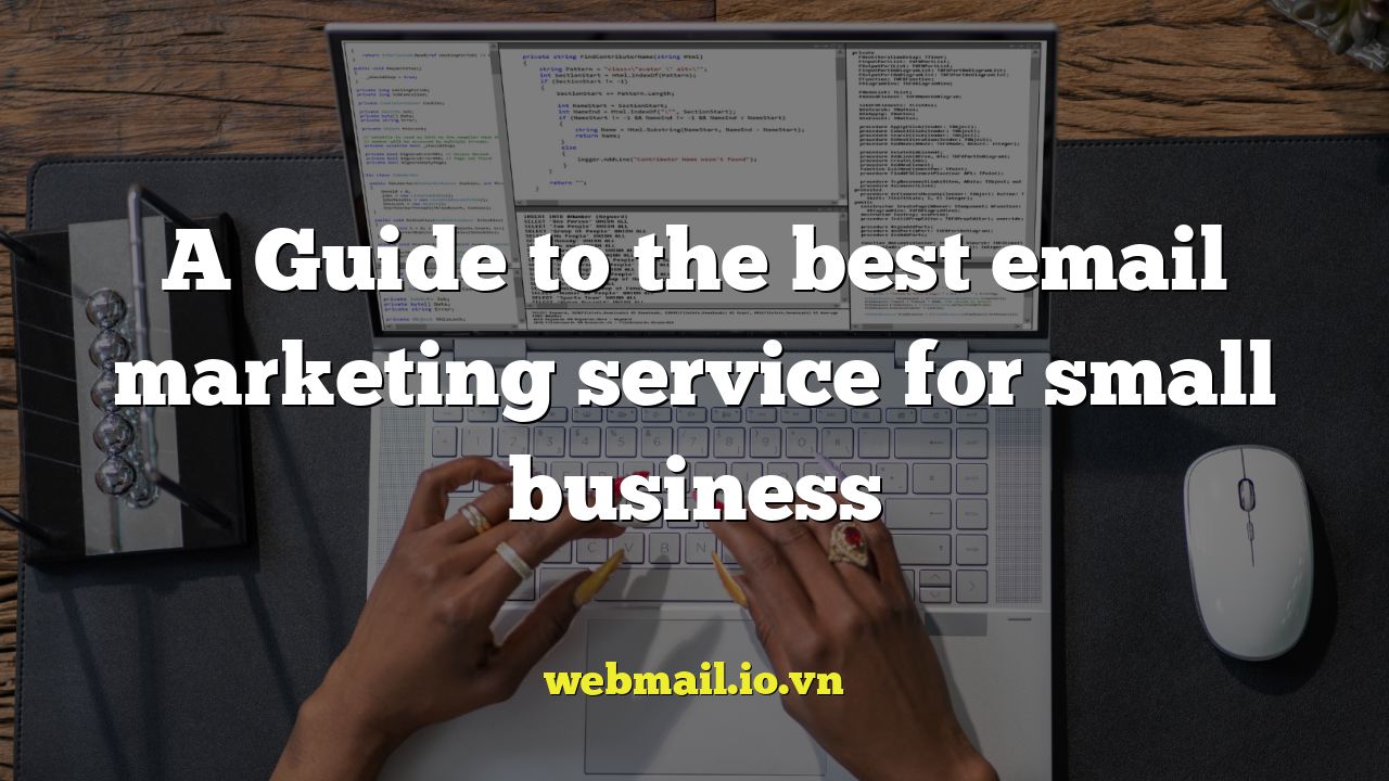 A Guide to the best email marketing service for small business