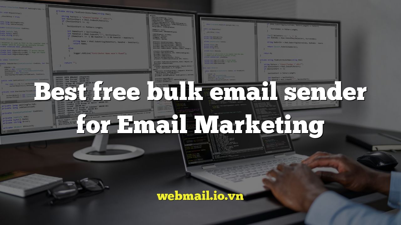 Best free bulk email sender for Email Marketing
