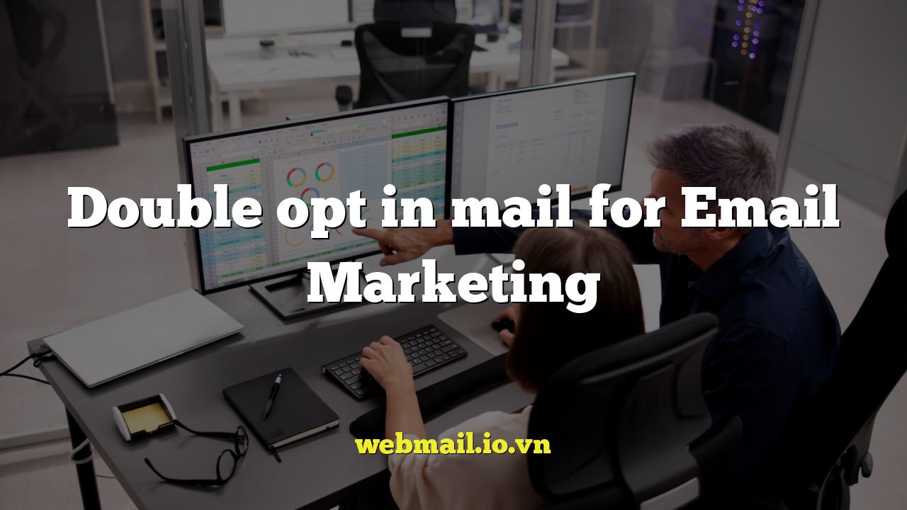 Double opt in mail for Email Marketing