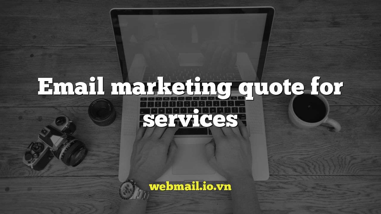 Email marketing quote for services