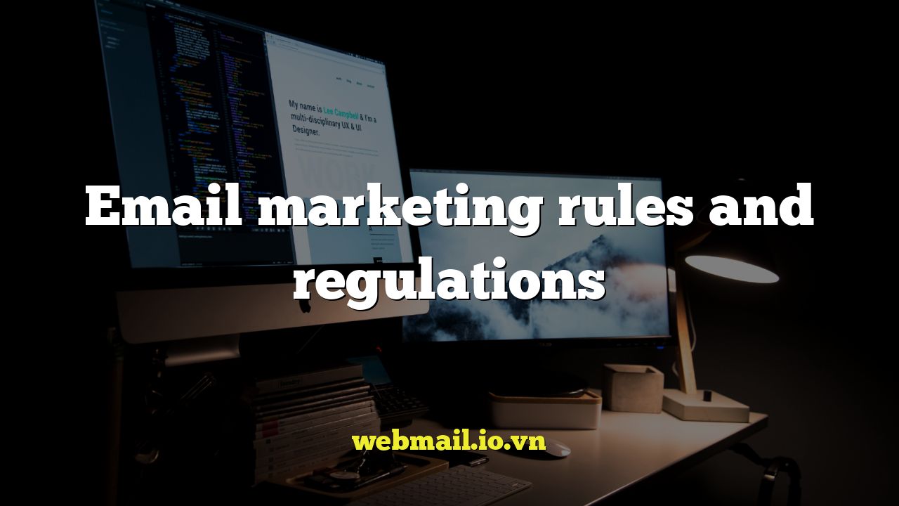 Email marketing rules and regulations