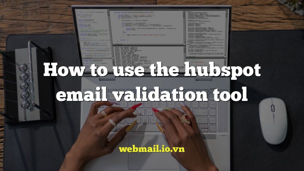 How to use the hubspot email validation tool