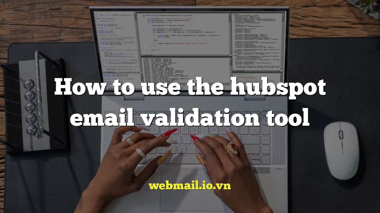 How to use the hubspot email validation tool