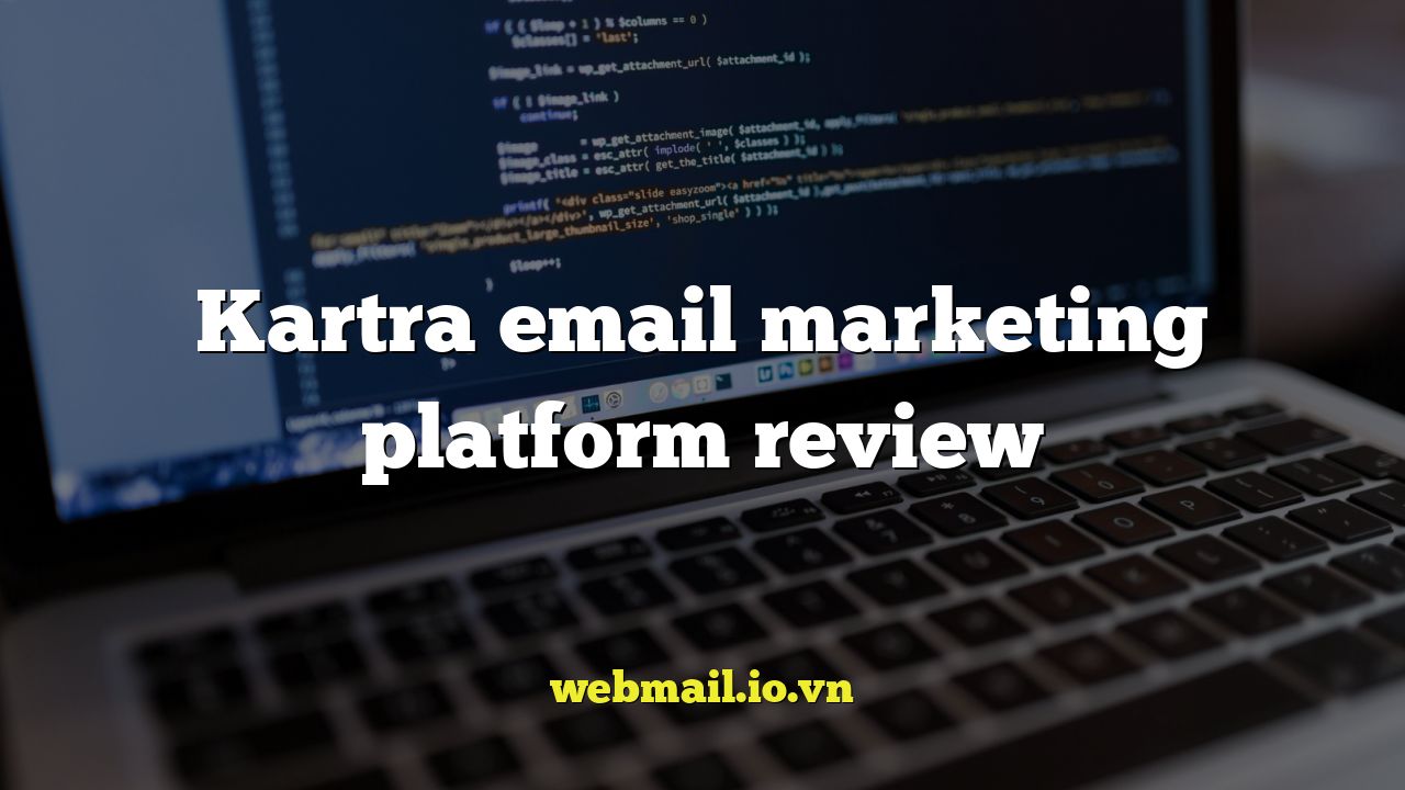 Kartra email marketing platform review