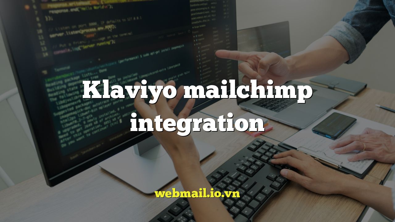 Klaviyo mailchimp integration