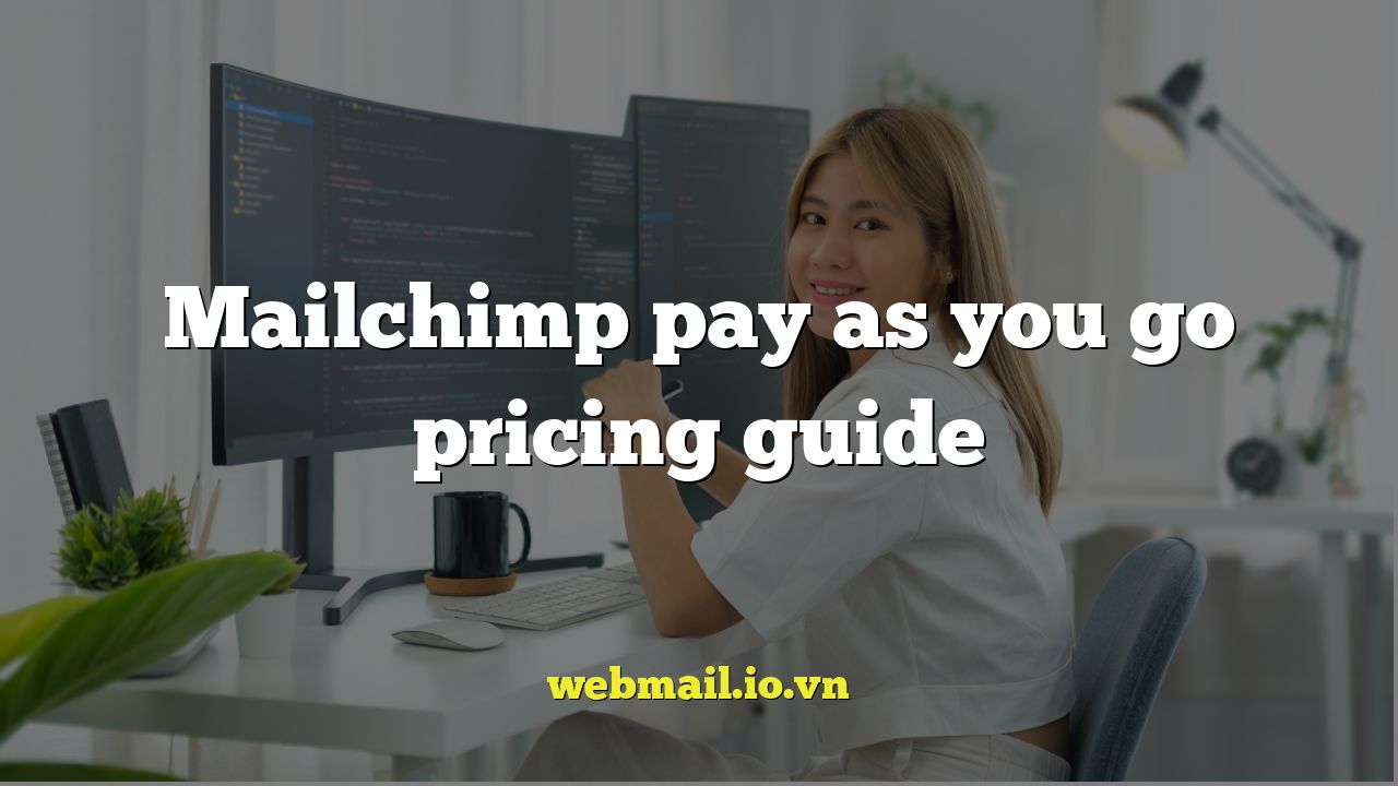 Mailchimp pay as you go pricing guide
