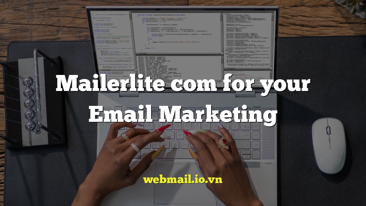 Mailerlite com for your Email Marketing