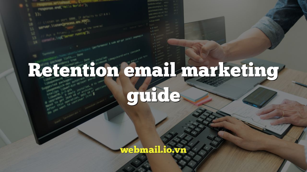 Retention email marketing guide