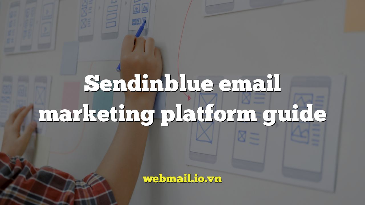 Sendinblue email marketing platform guide