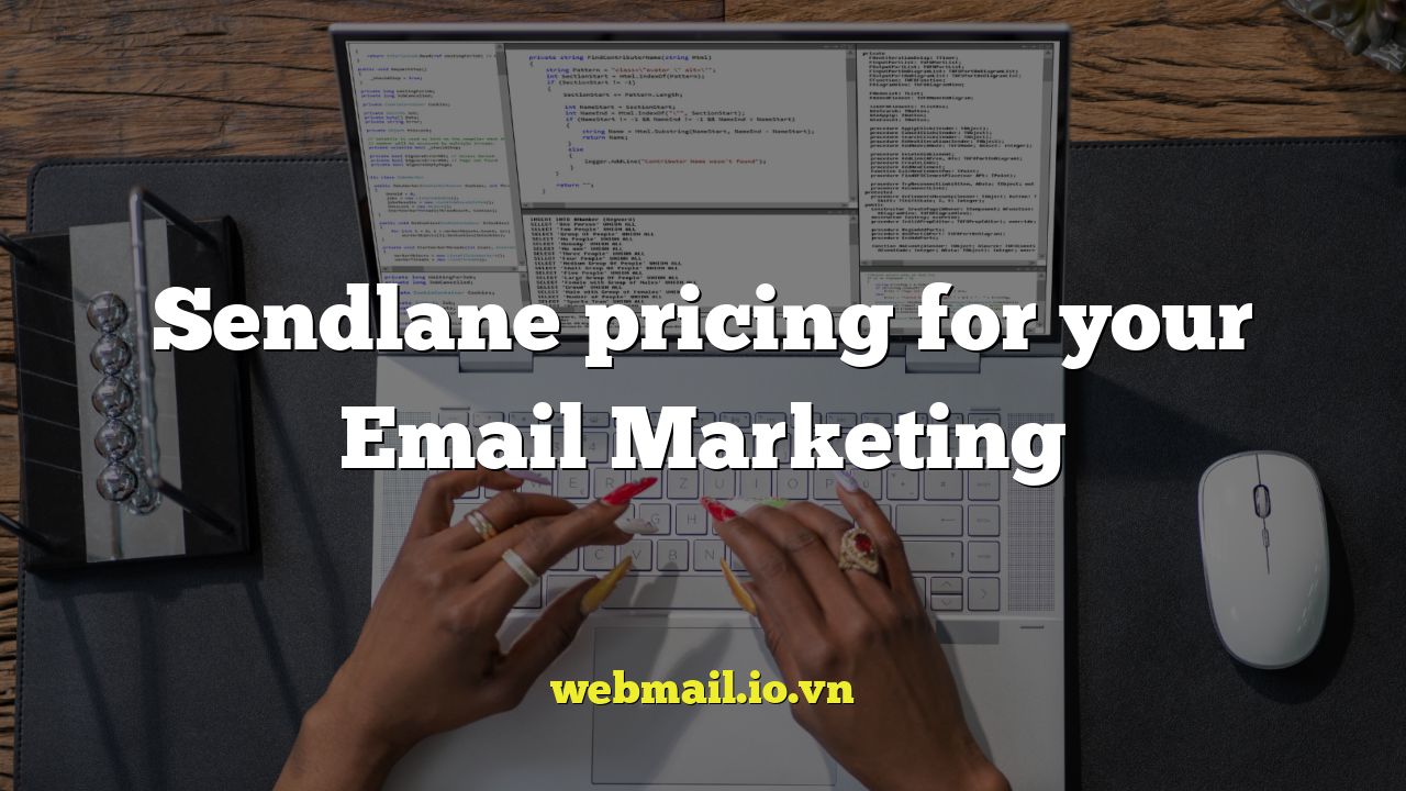 Sendlane pricing for your Email Marketing