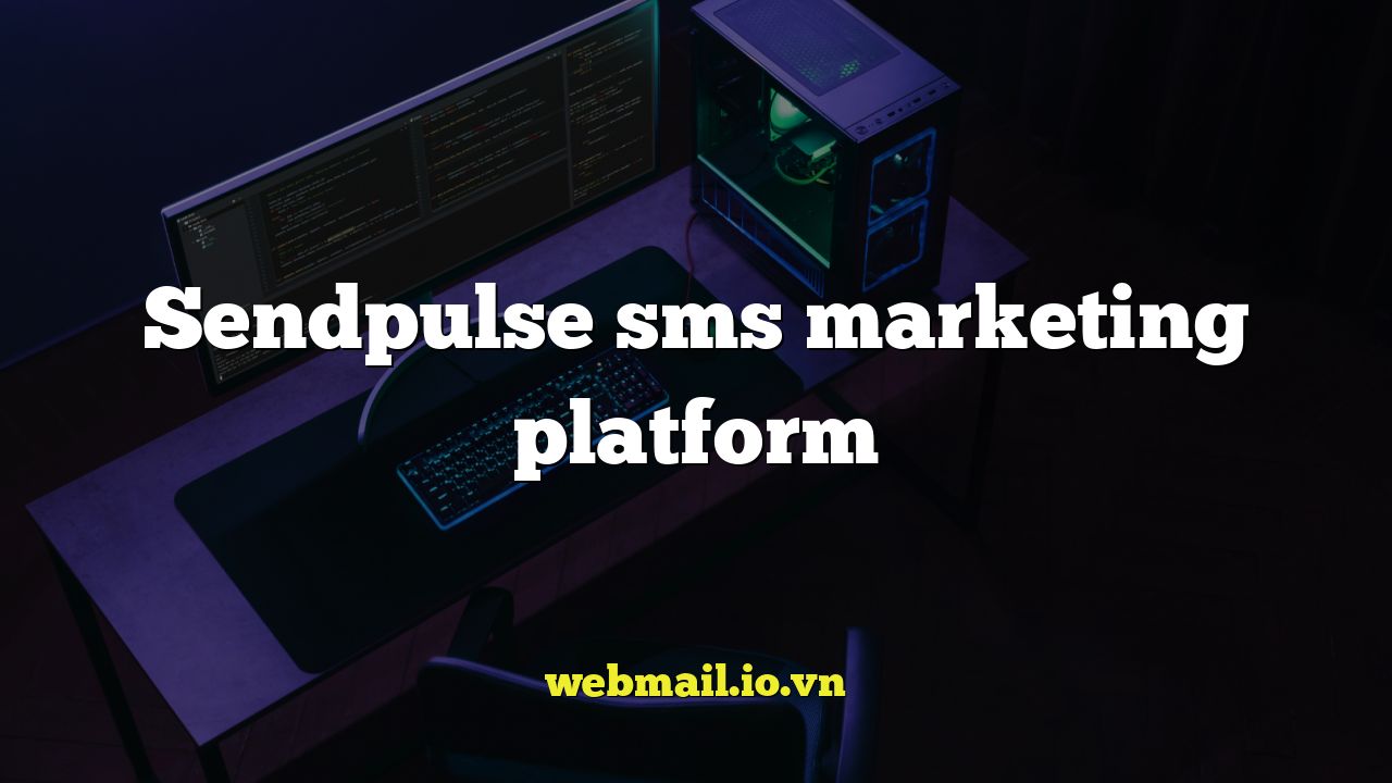 Sendpulse sms marketing platform