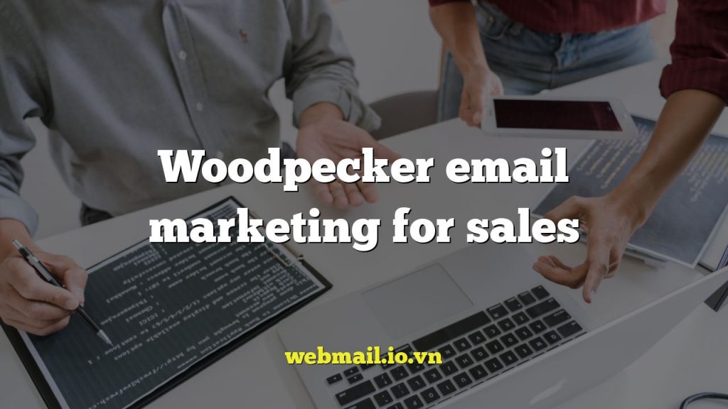 Woodpecker email marketing for sales