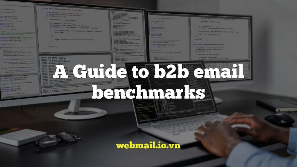 A Guide to b2b email benchmarks
