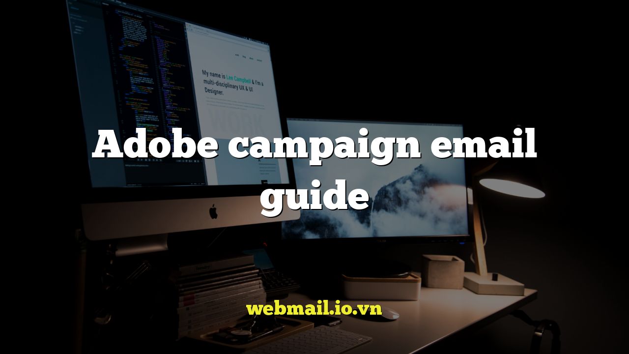 Adobe campaign email guide