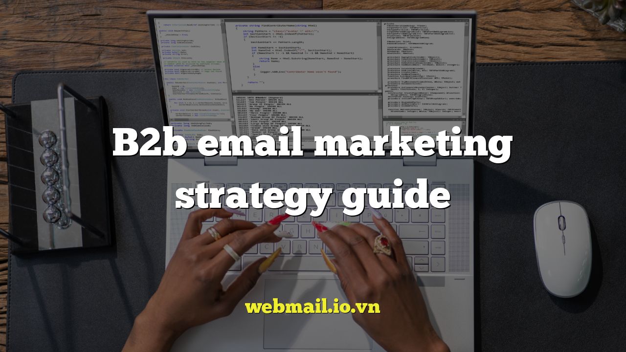 B2b email marketing strategy guide
