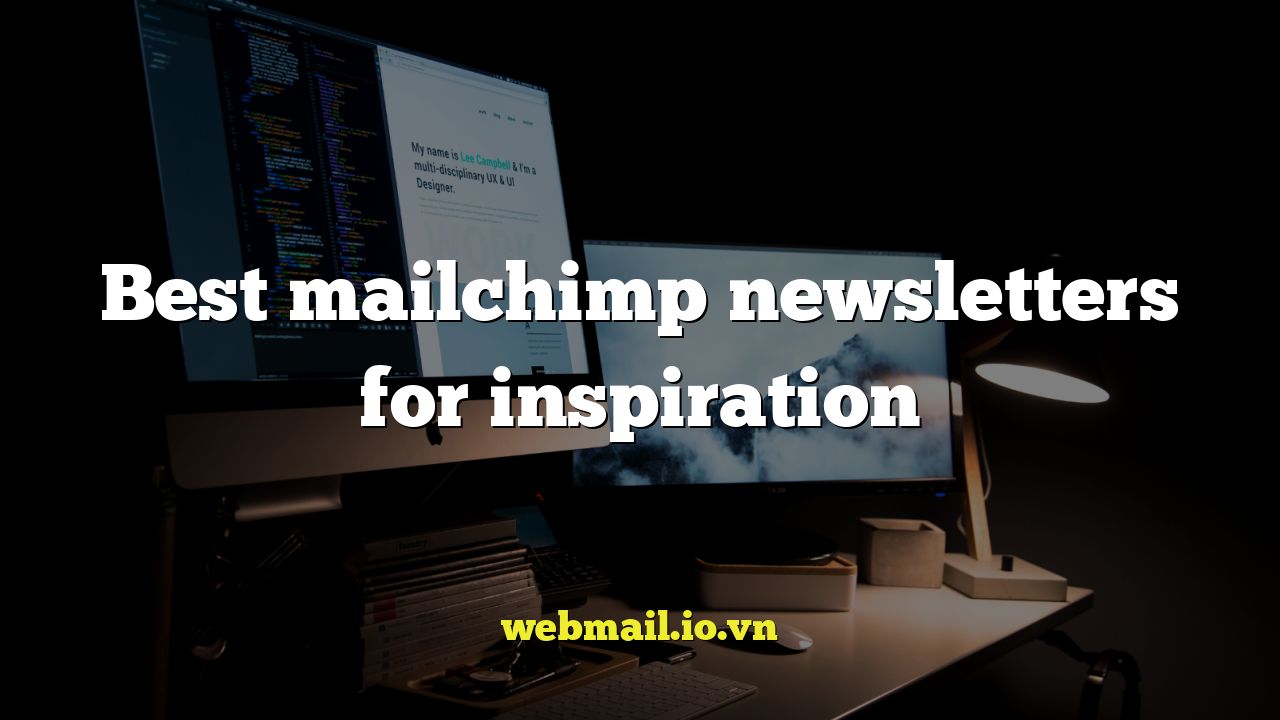 Best mailchimp newsletters for inspiration
