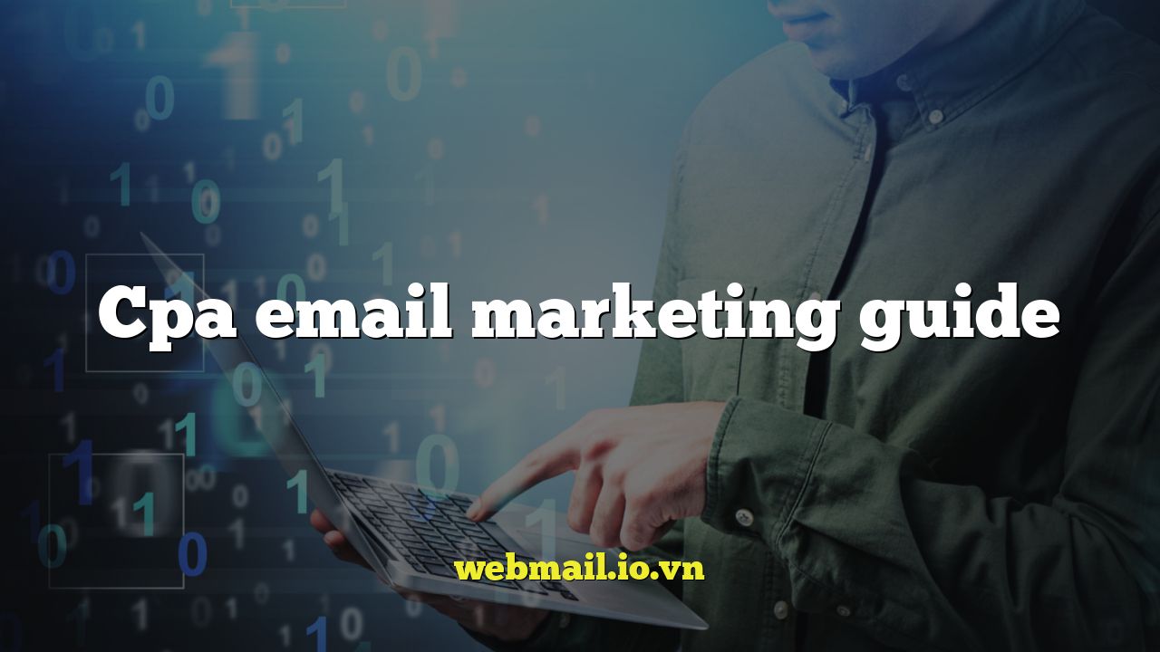 Cpa email marketing guide