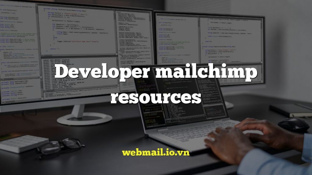 Developer mailchimp resources