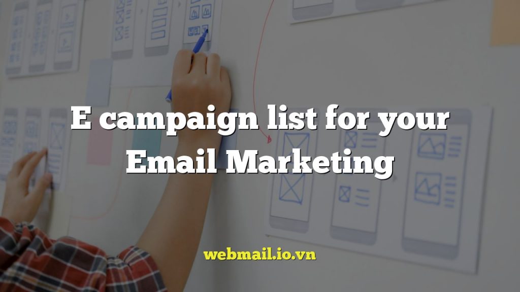 E campaign list for your Email Marketing