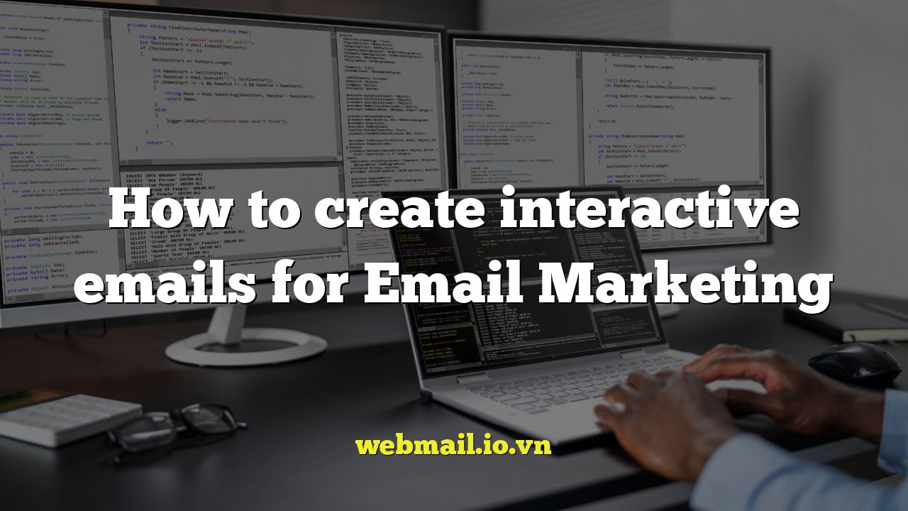 How to create interactive emails for Email Marketing