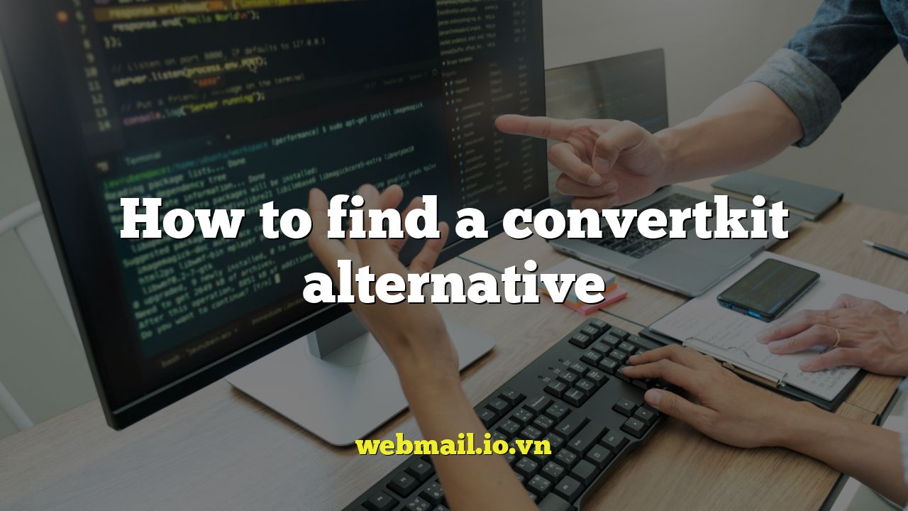 How to find a convertkit alternative