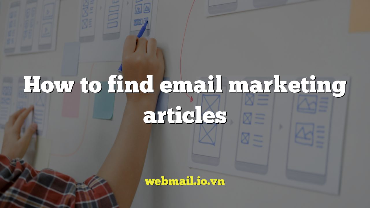 How to find email marketing articles