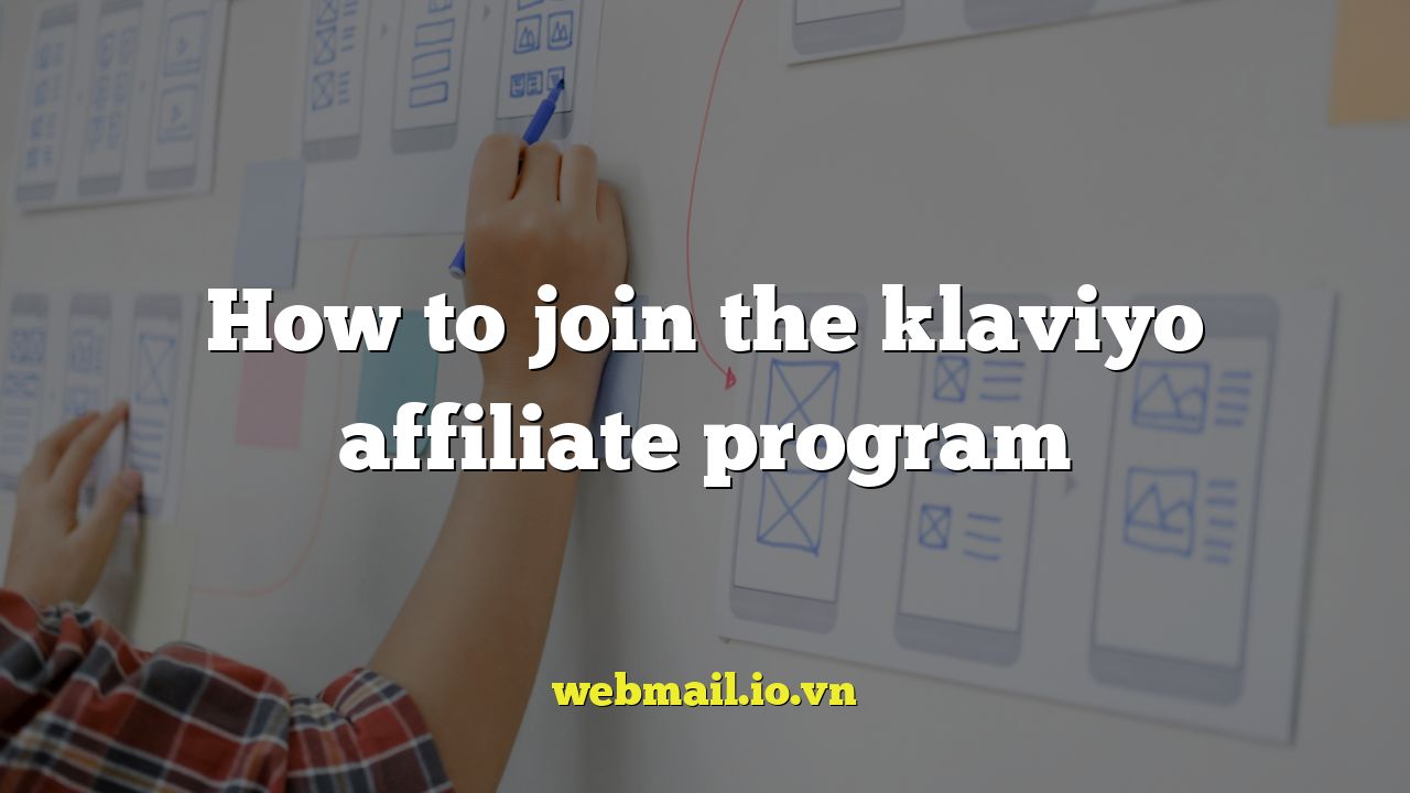How to join the klaviyo affiliate program
