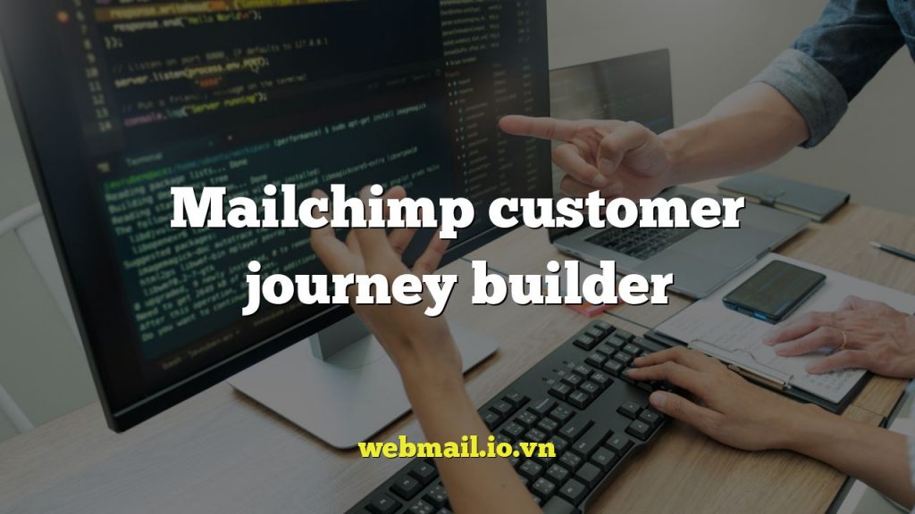 Mailchimp customer journey builder