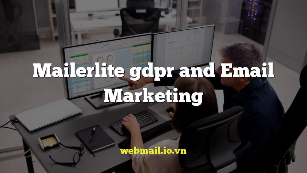 Mailerlite gdpr and Email Marketing