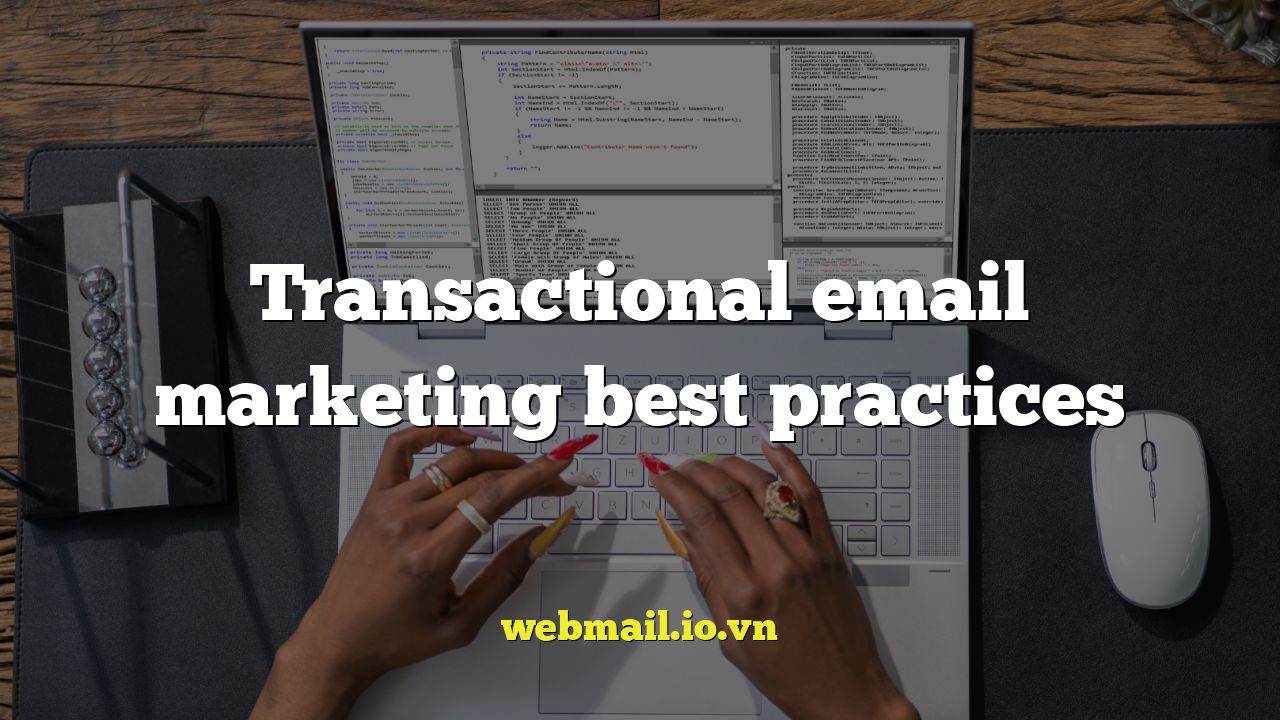 Transactional email marketing best practices