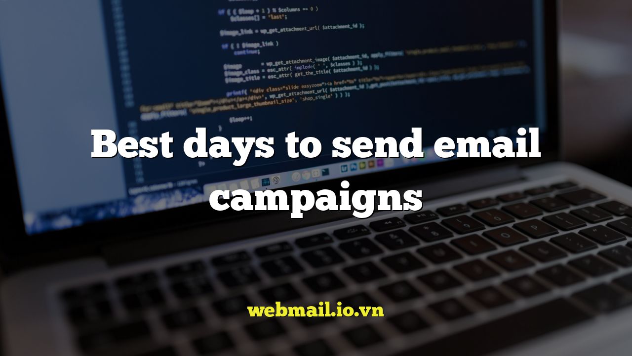 Best days to send email campaigns