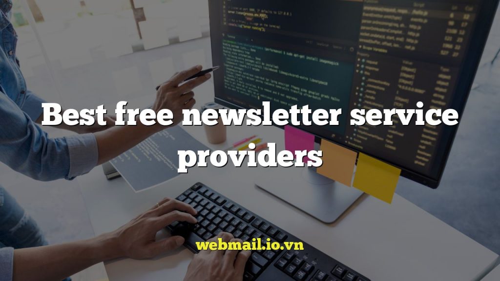 Best free newsletter service providers