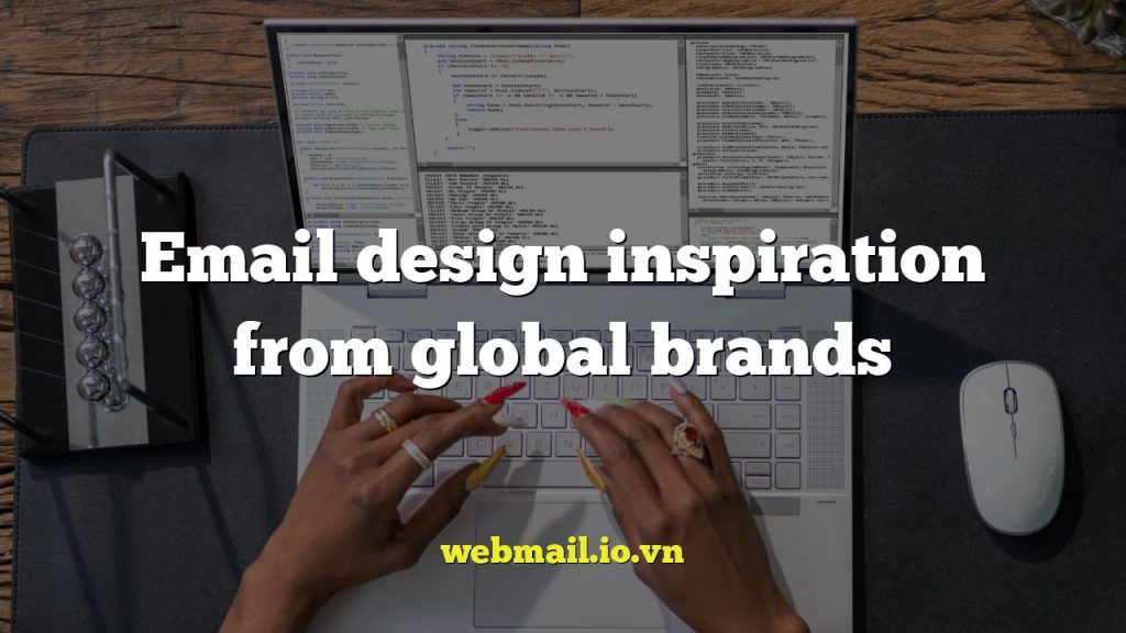 Email design inspiration from global brands