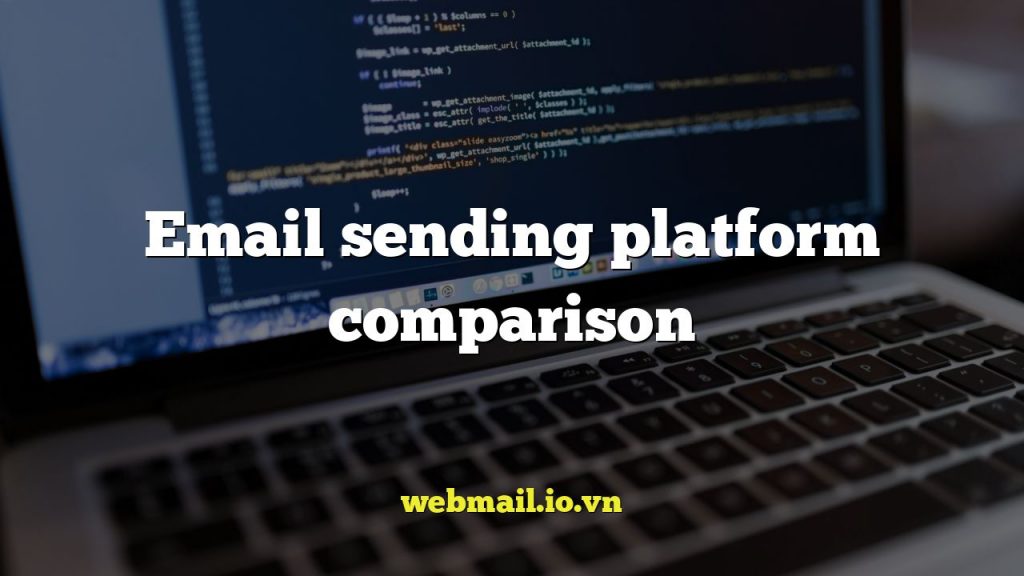 Email sending platform comparison
