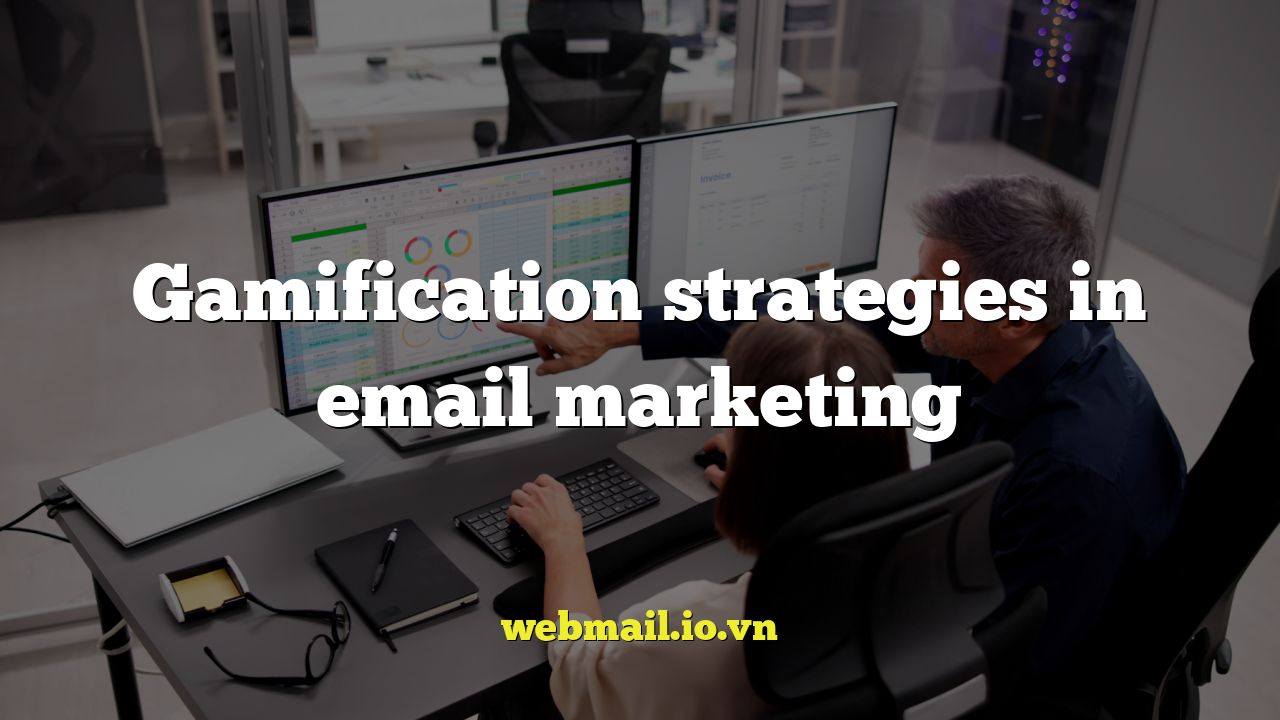 Gamification strategies in email marketing