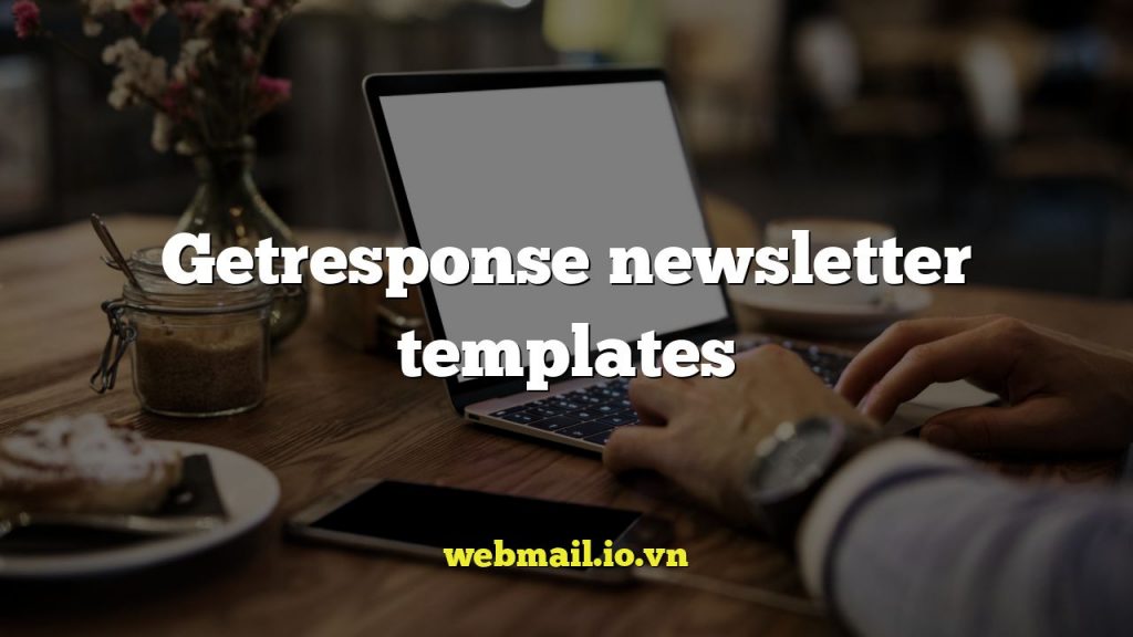 Getresponse newsletter templates
