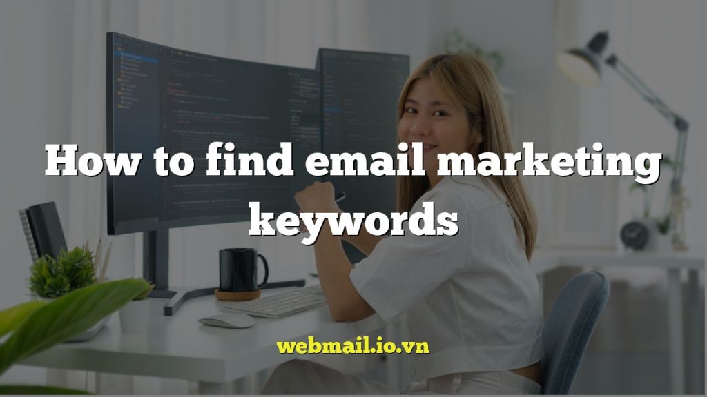 How to find email marketing keywords