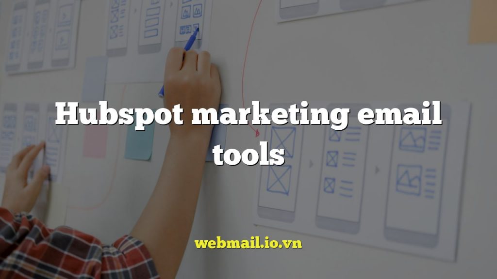 Hubspot marketing email tools