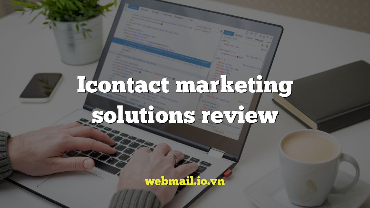 Icontact marketing solutions review