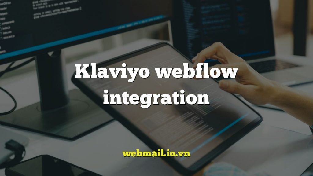 Klaviyo webflow integration