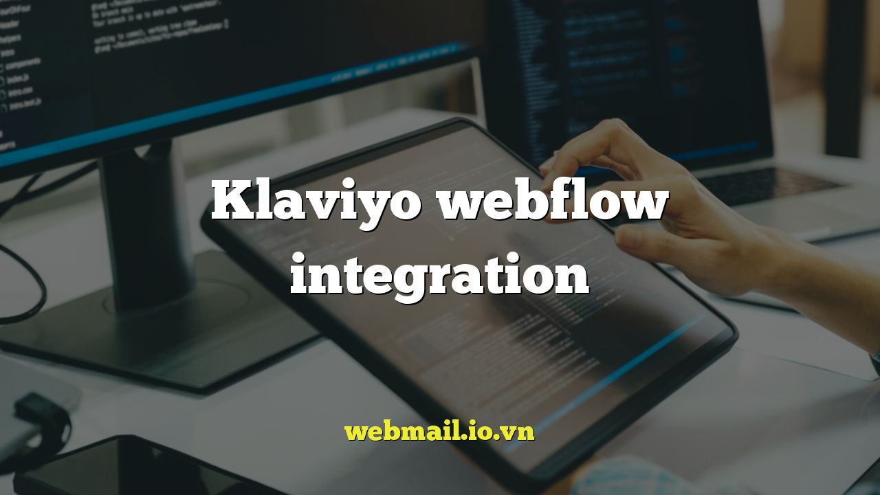 Klaviyo webflow integration