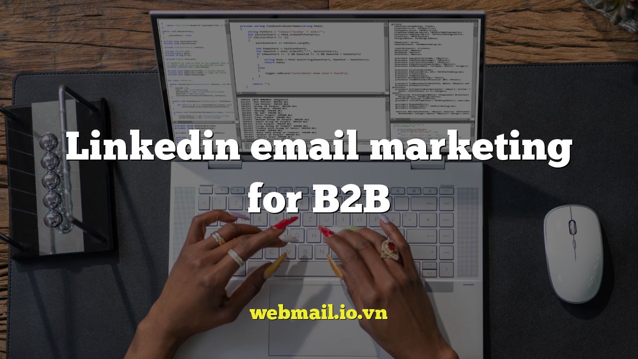 Linkedin email marketing for B2B