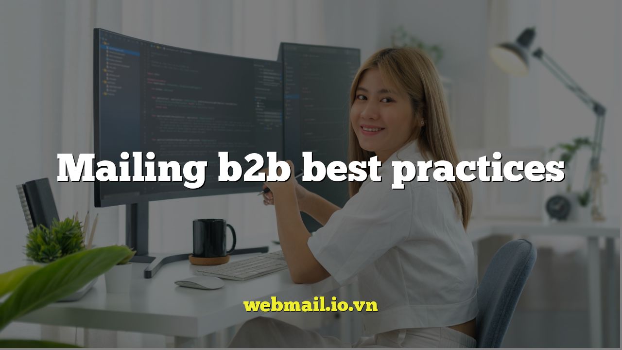 Mailing b2b best practices