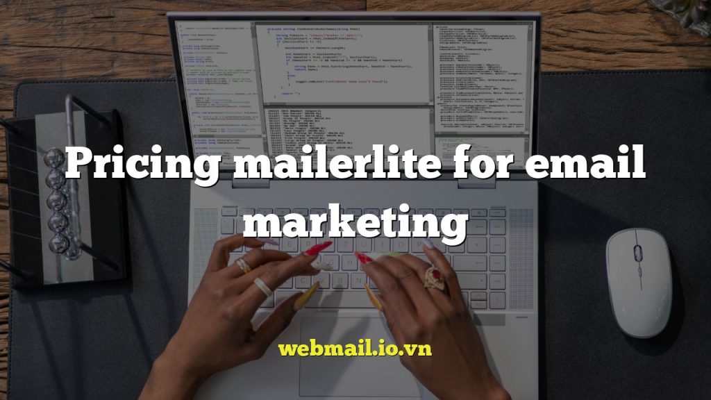 Pricing mailerlite for email marketing