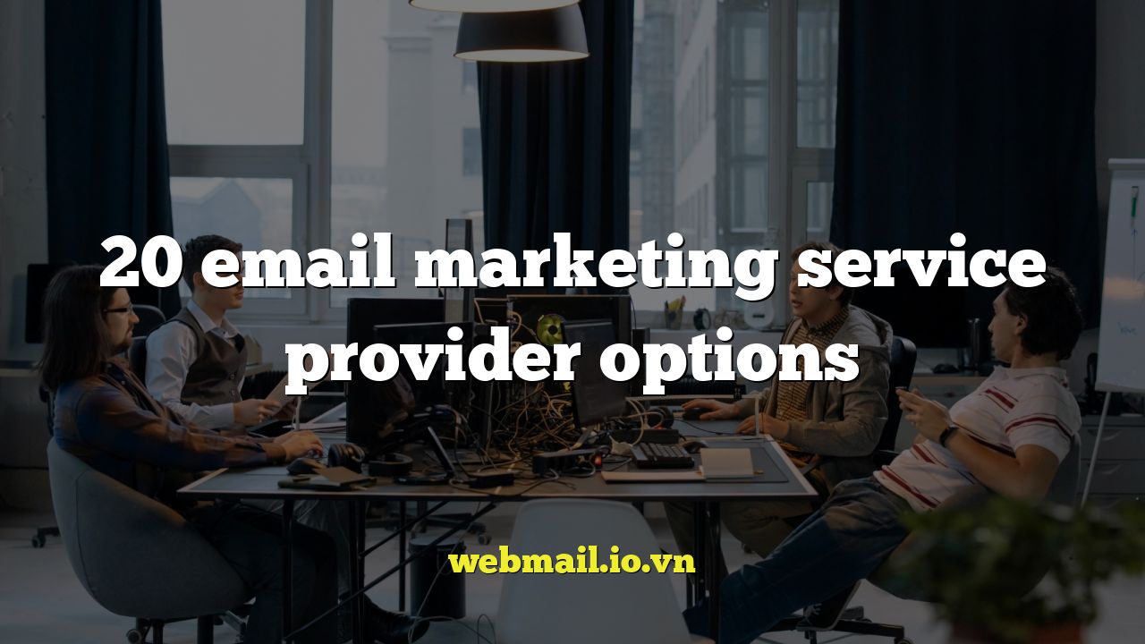 20 email marketing service provider options
