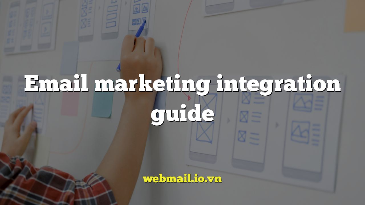 Email marketing integration guide