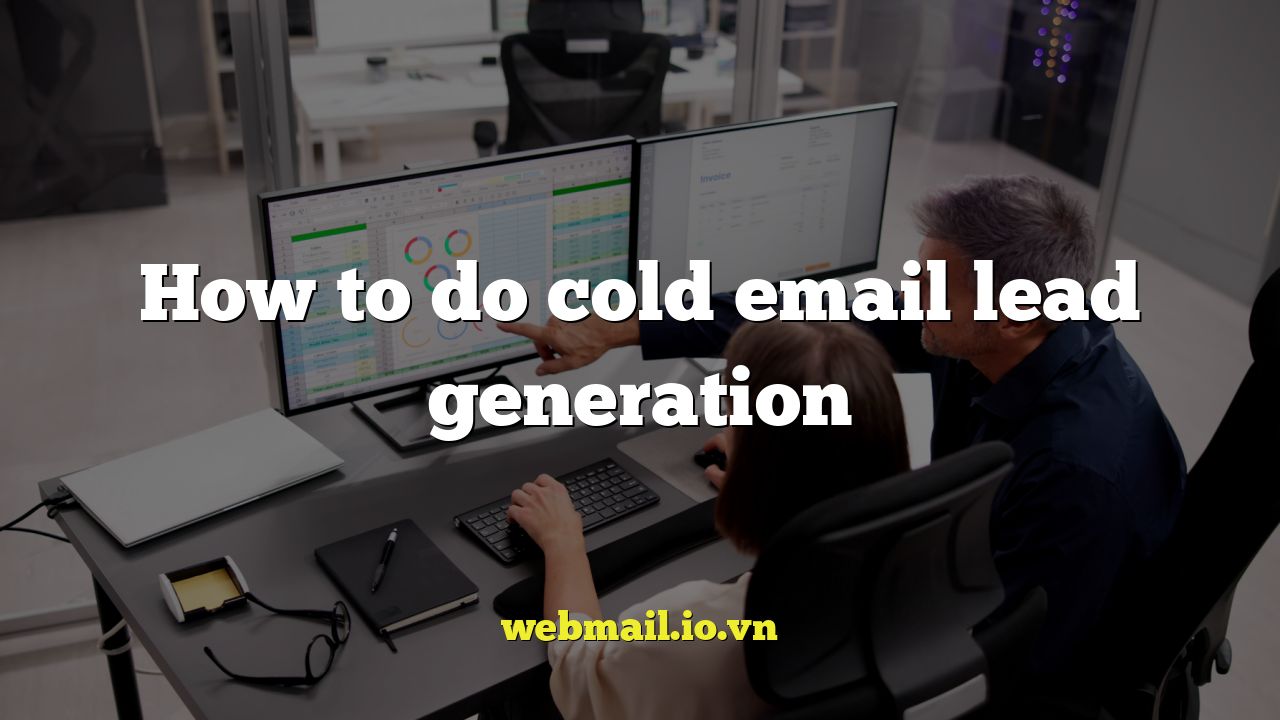How to do cold email lead generation