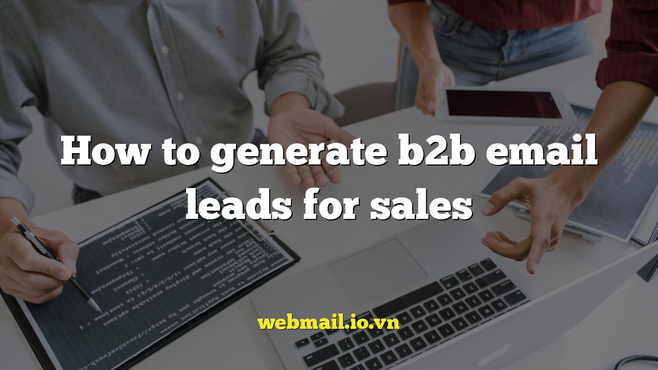 How to generate b2b email leads for sales