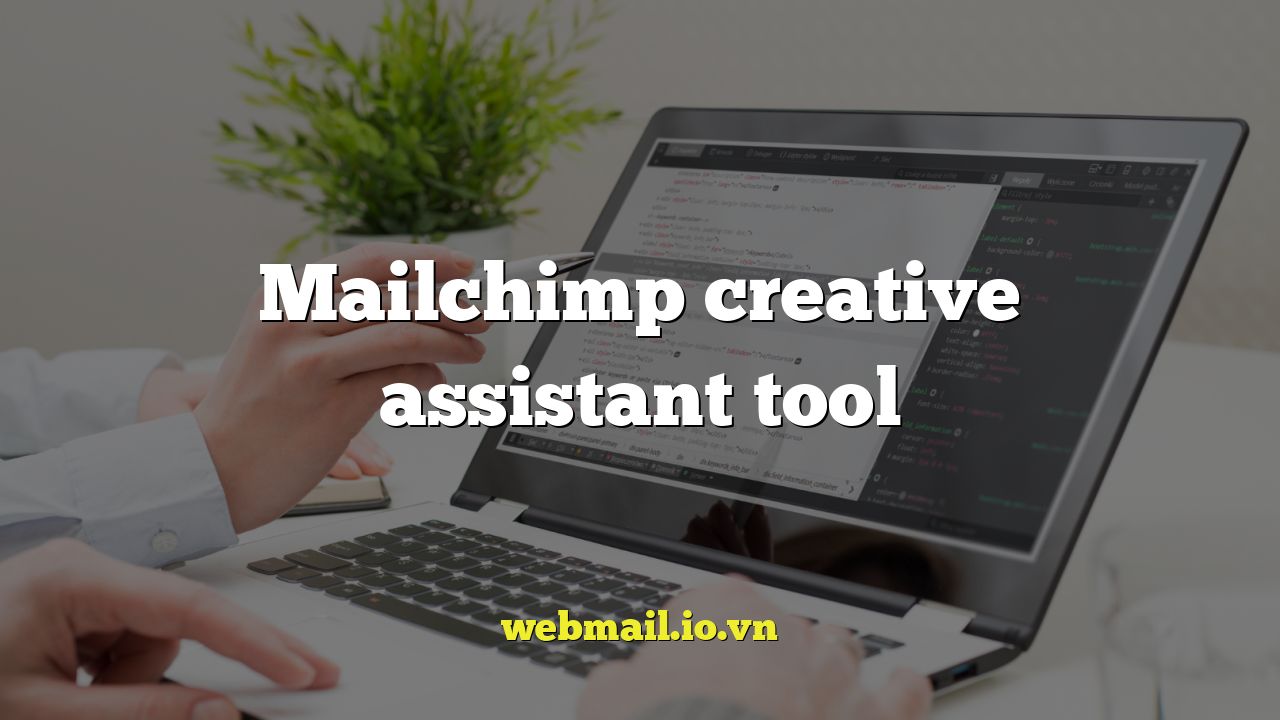 Mailchimp creative assistant tool
