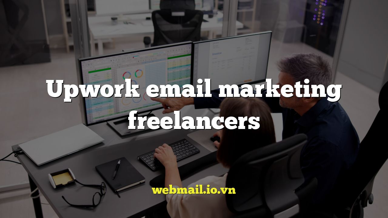 Upwork email marketing freelancers